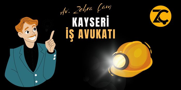 kayseri-is-avukati-zehra-cam Kayseri İş Avukatı Zehra Çam