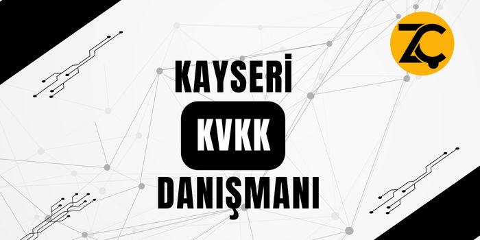 Kayseri KVKK Danışmanı
