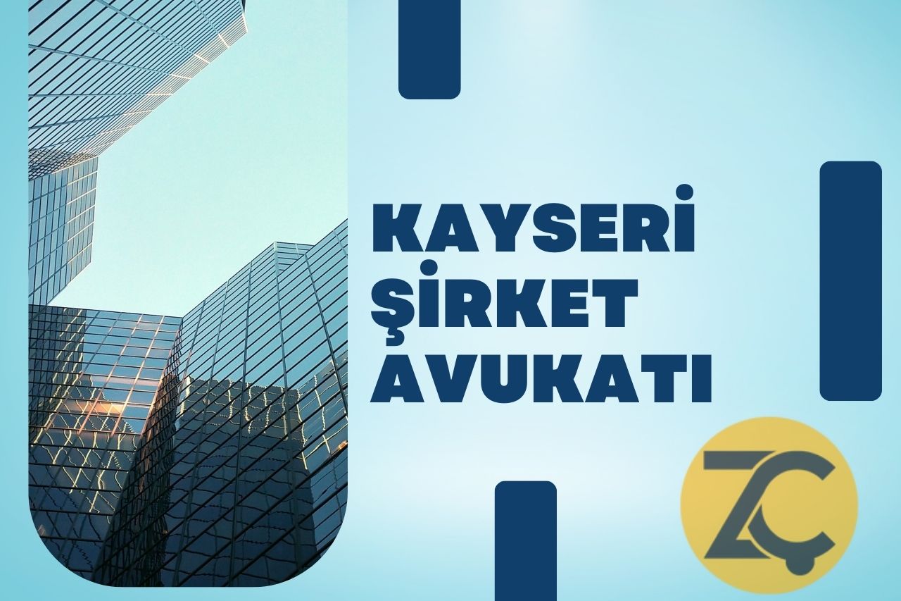 Kayseri Şirket Avukatı Zehra Çam